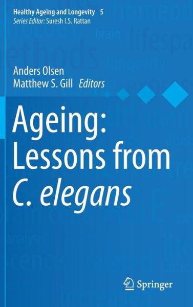 Cover for Ageing · Ageing: Lessons from C. elegans - Healthy Ageing and Longevity (Innbunden bok) [1st ed. 2017 edition] (2016)