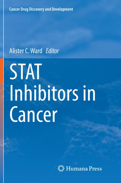 Cover for STAT Inhibitors in Cancer - Cancer Drug Discovery and Development (Paperback Book) [Softcover reprint of the original 1st ed. 2016 edition] (2018)