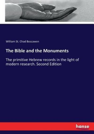 Cover for William St Chad Boscawen · The Bible and the Monuments (Paperback Book) (2017)