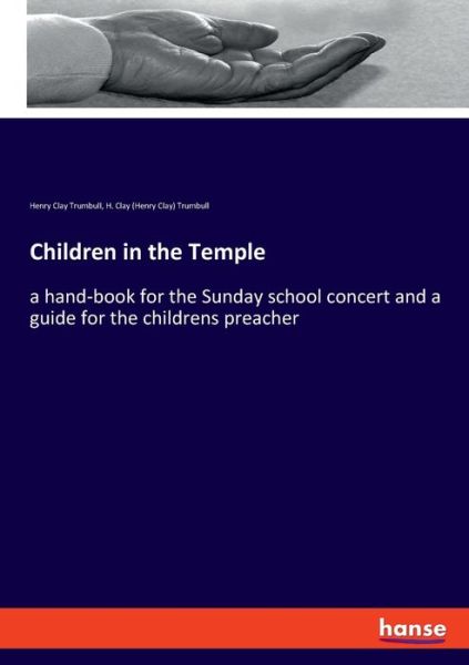 Cover for Trumbull · Children in the Temple (Book) (2019)