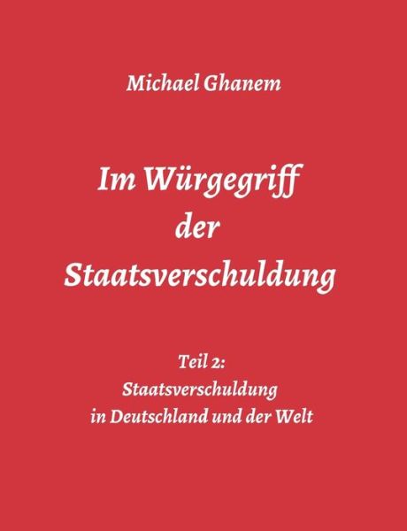 Cover for Ghanem · Im Würgegriff der Staatsverschul (Book) (2020)