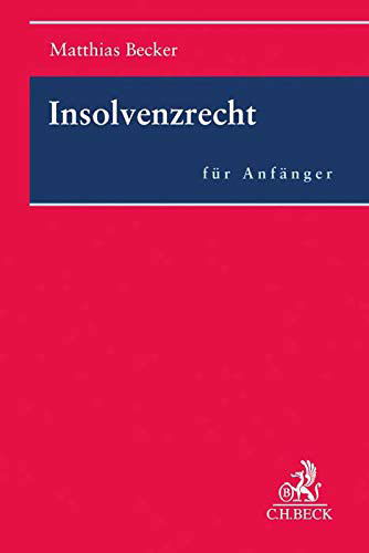 Cover for Matthias Becker · Insolvenzrecht fr Anfnger (Pocketbok) (2021)