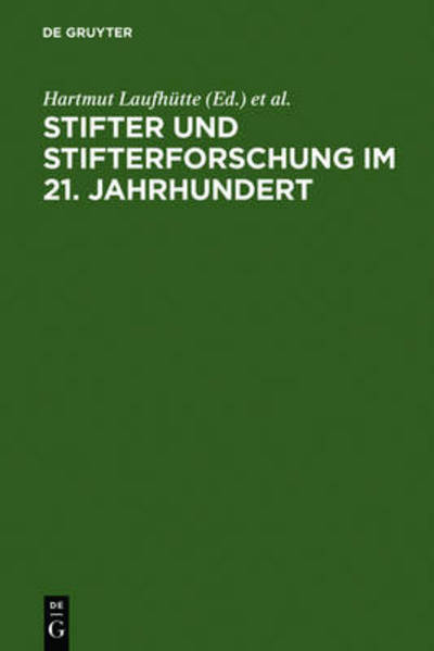 Cover for Hartmut Laufhutte · Stifter u.Stifterforschung im 21.Jahrh. (Book) (2007)