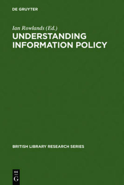 Cover for Ian Rowlands · Understanding Information Policy (Book) (1997)