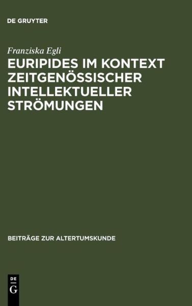 Cover for Egli · Euripides im Kontext zeitgenössisc (Book) [German edition] (2003)