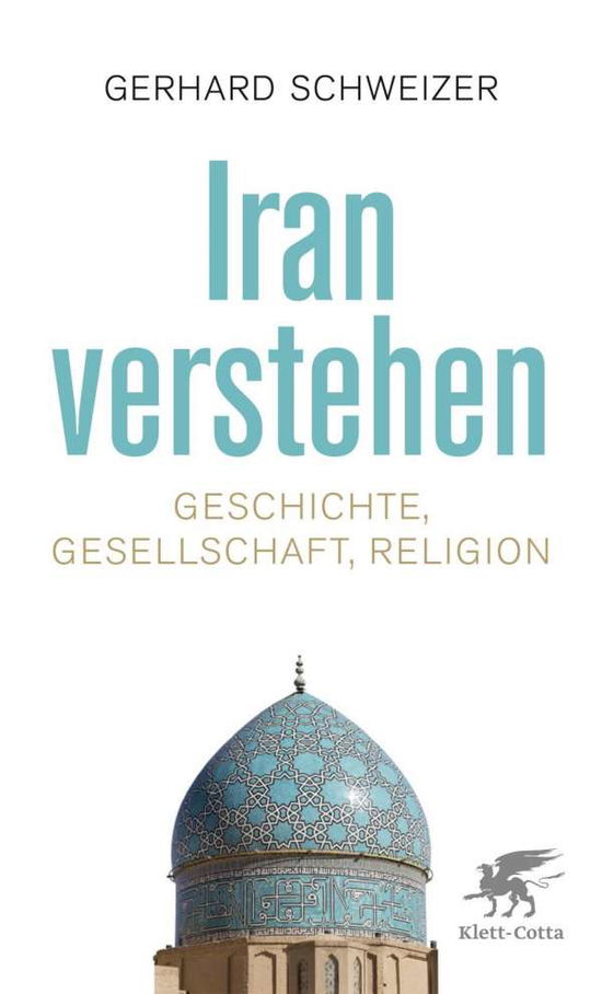 Cover for Schweizer · Iran verstehen (Book)