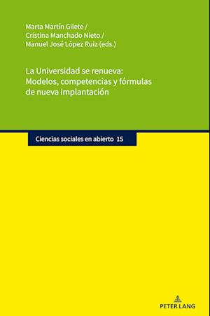 Cover for La Universidad Se Renueva: Modelos, Competencias Y Formulas de Nueva Implantacion - Ciencias Sociales En Abierto (Hardcover Book) [New edition] (2025)