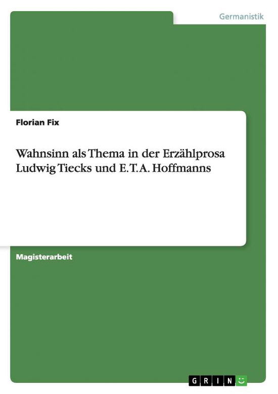 Cover for Fix · Wahnsinn als Thema in der Erzählpro (Buch) [German edition] (2007)