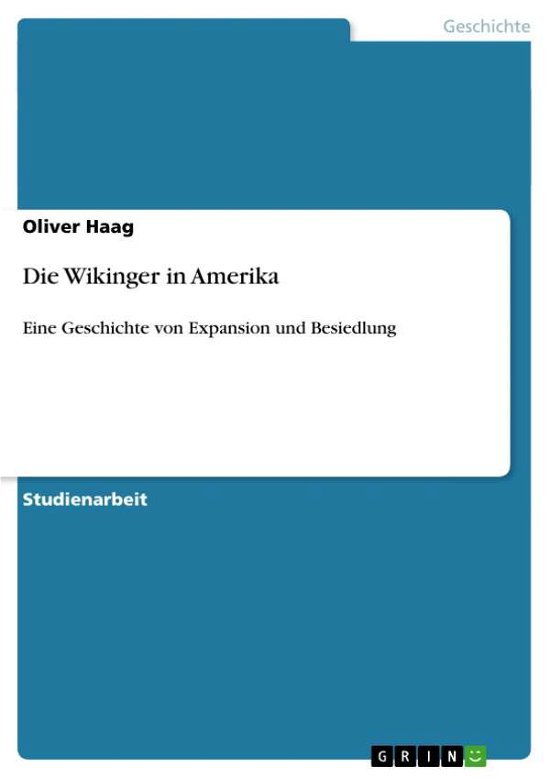 Cover for Haag · Die Wikinger in Amerika (Buch) [German edition] (2013)