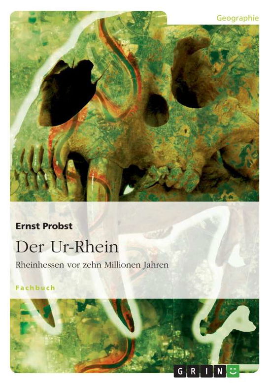 Cover for Probst · Der Ur-Rhein (Book) [German edition] (2009)