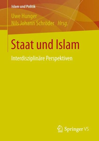 Cover for Staat Und Islam: Interdisziplinare Perspektiven - Islam Und Politik (Paperback Book) [1. Aufl. 2016 edition] (2016)