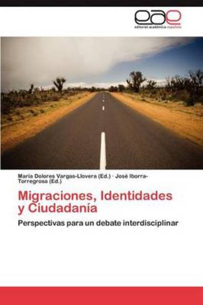 Cover for Mar a Dolores Vargas-llovera · Migraciones, Identidades Y Ciudadania (Paperback Bog) (2012)
