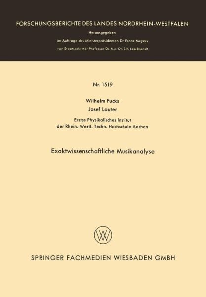 Exaktwissenschaftliche Musikanalyse - Wilhelm Fucks - Books - Vs Verlag Fur Sozialwissenschaften - 9783663063018 - 1965