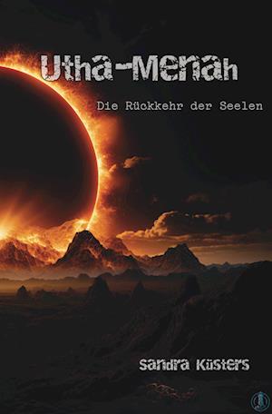 Cover for Sandra Küsters · Utha-Menah (Book) (2024)