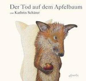 Cover for Schärer · Der Tod auf dem Apfelbaum (Buch) (2015)