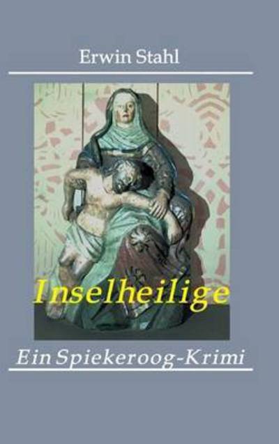 Cover for Stahl · Inselheilige (Book) (2015)