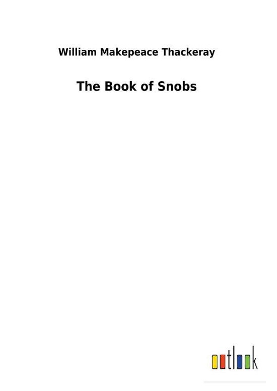 Cover for Thackeray · The Book of Snobs (Bog) (2018)