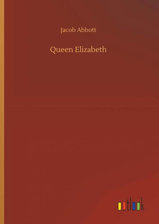 Cover for Abbott · Queen Elizabeth (Book) (2019)