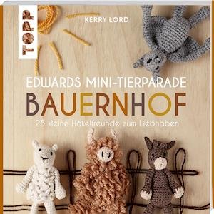 Cover for Kerry Lord · Edwards Mini-Tierparade. Bauernhof (Buch) (2022)