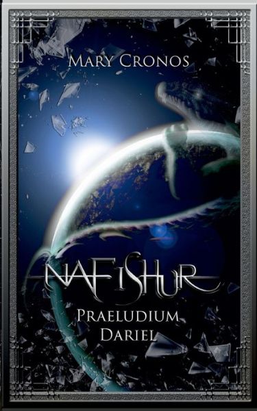 Cover for Mary Cronos · Nafishur - Praeludium Dariel (Paperback Book) (2016)