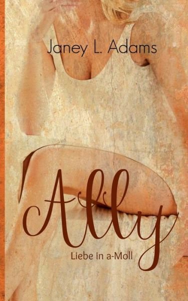 Cover for Adams · Ally - Liebe in a-Moll (Bok) (2017)
