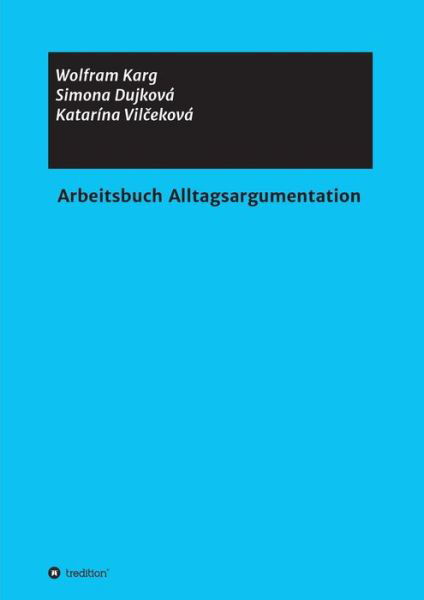 Cover for Karg · Arbeitsbuch Alltagsargumentation (Bog) (2018)