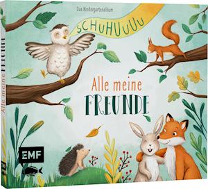 Cover for Marie Zippel · Schuhuuu - Alle meine Freunde - Das Kindergartenalbum (Hardcover Book) (2022)