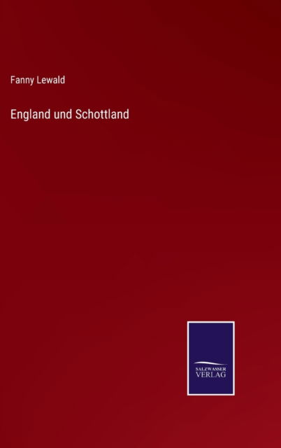 Cover for Fanny Lewald · England und Schottland (Hardcover Book) (2022)