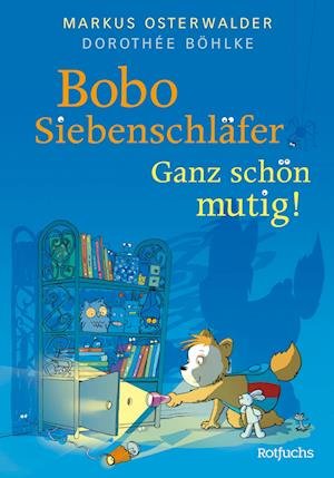 Cover for Markus Osterwalder · Bobo Siebenschläfer: Ganz schön mutig! (Book) (2024)