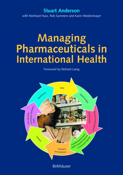 Cover for Stuart Anderson · Managing Pharmaceuticals in International Health (Paperback Book) [2004 edition] (2004)