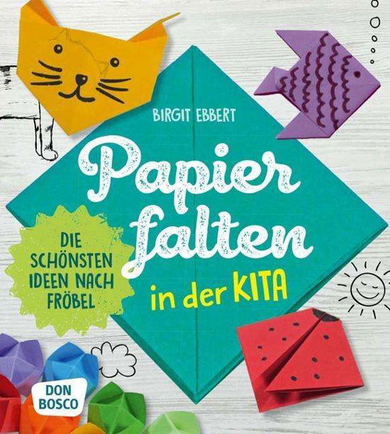 Cover for Ebbert · Ebbert:papier Falten In Der Kita (Book)