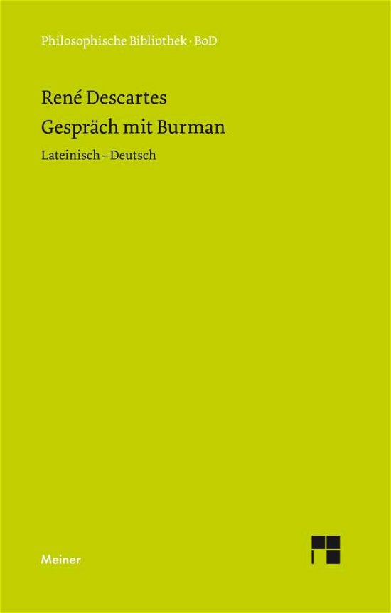 Gespräch Mit Burman (Philosophische Bibliothek) (German Edition) - René Descartes - Bøker - Felix Meiner Verlag - 9783787305018 - 1982