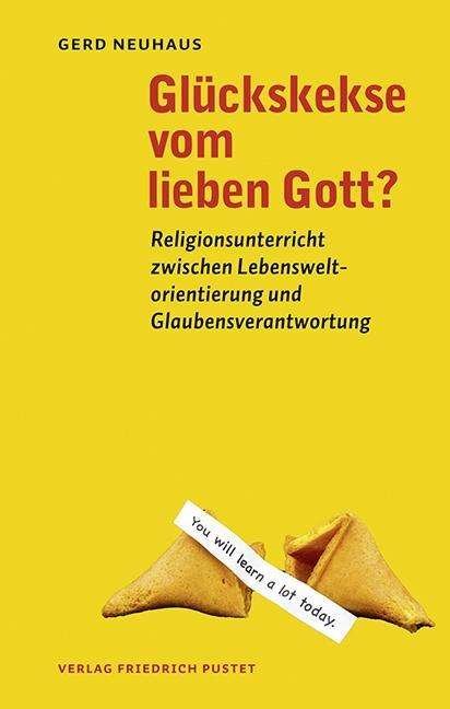 Cover for Neuhaus · Glückskekse vom lieben Gott (Bok)