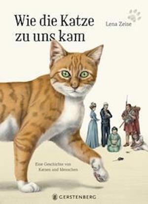 Cover for Lena Zeise · Wie die Katze zu uns kam (Book) (2023)