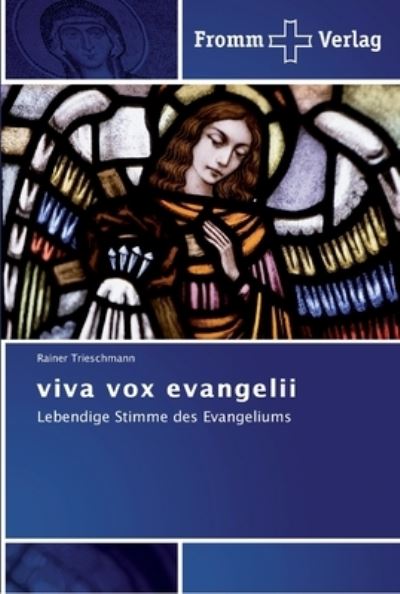 Cover for Trieschmann · Viva Vox Evangelii (Buch) (2011)