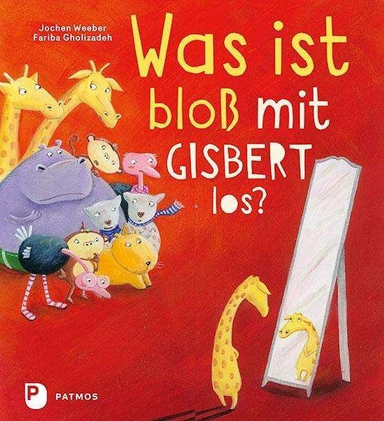 Cover for Weeber · Was ist bloß mit Gisbert los? (Book)