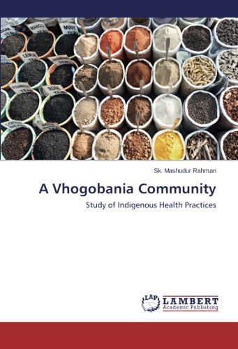 Cover for Sk. Mashudur Rahman · A Vhogobania Community: Study of Indigenous Health Practices (Paperback Bog) (2014)