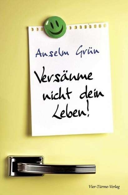 Cover for Grün · Versäume nicht dein Leben! (Book)