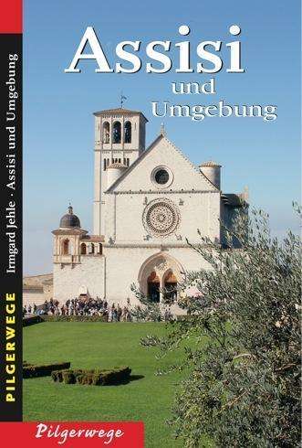 Cover for Jehle · Assisi und Umgebung (Book)