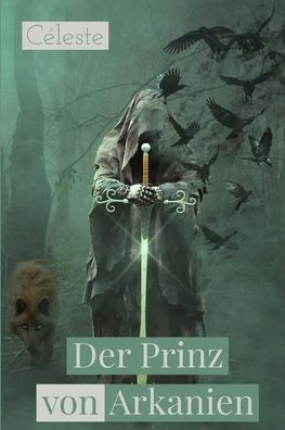 Cover for Celeste · Der Prinz von Arkanien (Paperback Book) (2019)