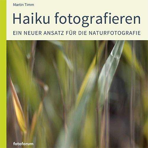 Haiku fotografieren - Timm - Boeken -  - 9783945565018 - 