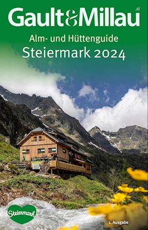 Cover for Martina und Karl Hohenlohe · Gault&amp;Millau Alm- und Hüttenguide Steiermark 2024 (Book) (2024)