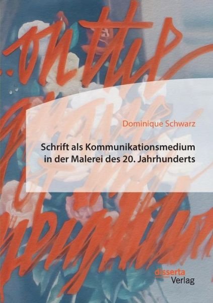Schrift als Kommunikationsmediu - Schwarz - Libros -  - 9783959355018 - 23 de mayo de 2019
