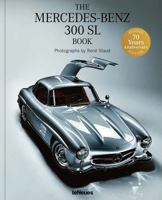 Cover for Rene Staud · Mercedes-Benz: The 300 SL Book. Revised 70 Years Anniversary Edition (Gebundenes Buch) (2022)