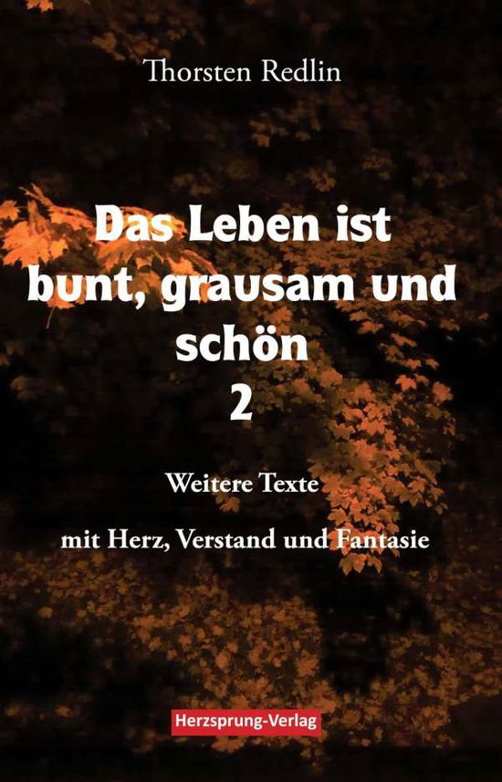 Cover for Redlin · Das Leben ist bunt, grausam und (Book) (2015)