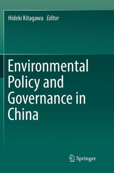 Cover for Environmental Policy and Governance in China (Paperback Book) [Softcover reprint of the original 1st ed. 2017 edition] (2018)