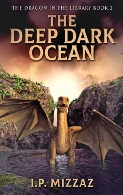 Cover for I P Mizzaz · The Deep Dark Ocean (Gebundenes Buch) (2022)