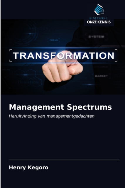 Cover for Henry Kegoro · Management Spectrums (Paperback Book) (2020)