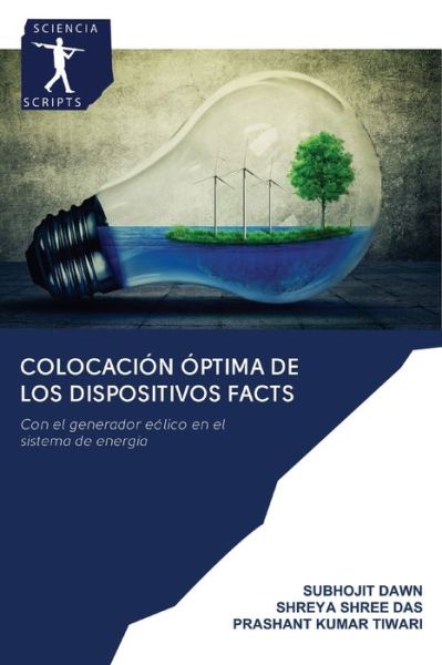 Cover for Subhojit Dawn · Colocacion optima de los dispositivos FACTS (Pocketbok) (2020)