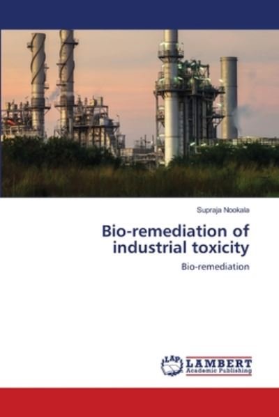 Cover for Nookala · Bio-remediation of industrial t (Buch) (2020)